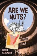 Are We Nuts? | Gisela Hausmann | 
