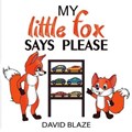 My Little Fox Says Please | Blaze | 