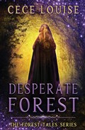 Desperate Forest | Cece Louise | 