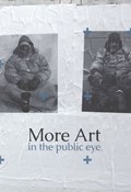 More Art in the Public Eye | Micaela Martegani ; Jeff Kasper ; Emma Drew | 
