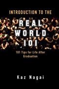 Introduction to the Real World 101 | Kaz Nagai | 