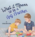What it Means to be a Big Brother | Lindsey Coker Luckey | 