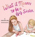What it Means to be a Big Sister | Lindsey Coker Luckey | 