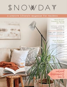 SNOWDAY - a creative lifestyle magazine for teachers