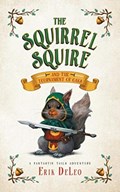 The Squirrel Squire | Erik DeLeo | 