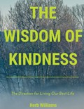 The Wisdom of Kindness | Herb Williams | 
