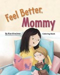 Feel Better, Mommy | Risa Kirschner | 