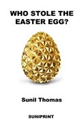 Who Stole the Easter Egg? | Sunil Thomas | 