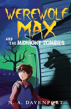 Werewolf Max and the Midnight Zombies