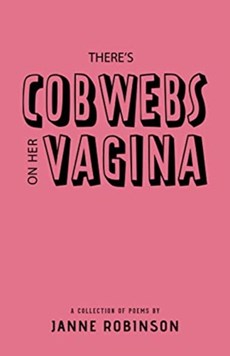 There's Cobwebs On Her Vagina