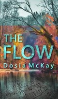 The Flow | Dosia McKay | 