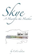 Skye: A Heart in the Heather | Cece Deluc | 