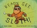 Ready, Set, Sloth! | Janey Merry | 