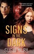Signs in the Dark | Susan Miura | 