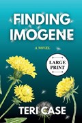 Finding Imogene | Teri Case | 