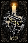 Godfather Death, M.D. | Jacob Devlin | 