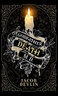 Godfather Death, M.D. | Jacob Devlin | 