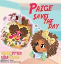 Paige Saves the Day | Butler, Nalani ; Butler, Leila | 