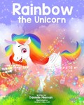 Rainbow the Unicorn | Danielle Nieman | 