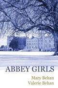 Abbey Girls | Mary Behan ; Valerie Behan | 