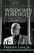 Wisdom's Foresight | Preston Love | 