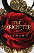 The Marionettes | Katie Wismer | 
