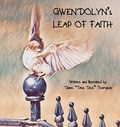 Gwendolyn's Leap of Faith | Diane Dee Dee Thompson | 