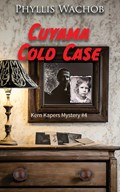 Cuyama Cold Case | Phyllis Wachob | 