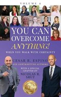 You Can Overcome Anything! | Nicolas Srut ; Cesar Espino | 