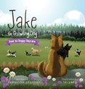 Jake the Growling Dog Goes to Doggy Daycare | Samantha Shannon | 