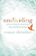 Undividing | Conor Detwiler | 