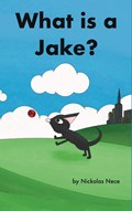What is a Jake? | Nickolas Nece | 