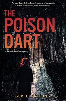 The Poison Dart: A Debbie Bradley Mystery