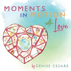 Moments in Motion with Love