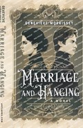 Marriage and Hanging | Genevieve Morrissey | 