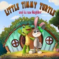 Little Timmy Turtle and His New Neighbor | Lauren Hanson | 