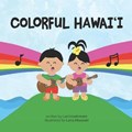 Colorful Hawai&#699;i | Lori Hashimoto | 