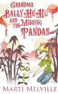 Grandma BallyHuHu and the Missing Pandas | Marti Melville | 