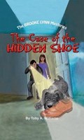 The Case of the HIDDEN SHOE | Toby a Williams | 