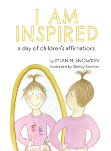 I Am Inspired: A Day of Children's Affirmations