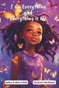 I Am Everything and Everything Is Me | Mater Cofield | 