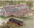 The Barn That Moved Away | Marilyn Spooner | 