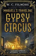 Maxwell's Traveling Gypsy Circus | Willie Filmore | 