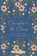 Chuckles in the Chaos | Shelly D Templin | 