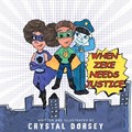 When Zeke Needs Justice | Crystal Dorsey | 