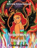 Supernova Dreams: Coloring Book | Krystal Frenchwood | 