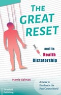 The Great Reset and its Health Dictatorship | Harrie Salman | 
