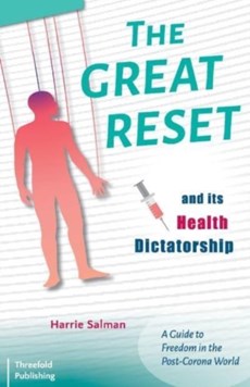 The Great Reset and its Health Dictatorship