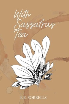 With Sassafras Tea