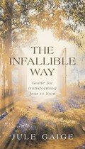 The Infallible Way | Jule Gaige | 